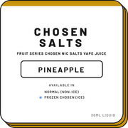 Pineapple | Chosen Salts | 30ml - NZ Vapez 