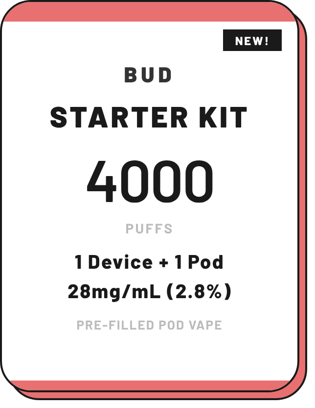 Bud Starter Kit | Device + Pod  (2.8%)